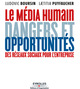Le média humain De Ludovic Boursin et Laetitia Puyfaucher - Editions d'Organisation