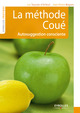 La méthode Coué De Luc Teyssier d'Orfeuil et Jean-Pierre Magnes - Eyrolles