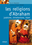 Les religions d'Abraham De David Vauclair - Eyrolles