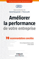 Améliorer la performance de votre entreprise De  DFCG, Daniel Bacqueroët et Thierry Luthi - Editions d'Organisation