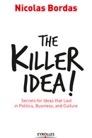 The Killer Idea! De Nicolas Bordas - Eyrolles