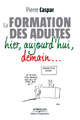 La formation des adultes De Pierre Caspar - Editions d'Organisation