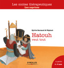 Hatouh veut tout De Sylvie Sarzaud et  Pépinot - Eyrolles