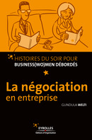 La négociation en entreprise De Gundula Welti - Editions d'Organisation
