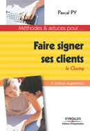 Faire signer ses clients De Pascal Py - Editions d'Organisation