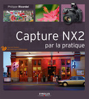 Capture NX2 par la pratique De Philippe Ricordel - Eyrolles