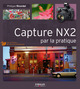 Capture NX2 par la pratique De Philippe Ricordel - Eyrolles