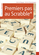 Premiers pas au Scrabble De Michel Charlemagne et Michel Duguet - Eyrolles