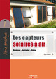 Les capteurs solaires à air De Guy Isabel - Eyrolles