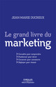 Le grand livre du marketing De Jean-Marie Ducreux - Editions d'Organisation