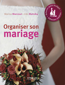 Organiser son mariage De Marina Marcout et Inès Matsika - Eyrolles