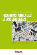 Fixations, collages et assemblages De Michel Branchu et Christophe Branchu - Eyrolles