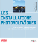 Les installations photovoltaïques De Louis-Paul Hayoun et Aurian Arrigoni - Eyrolles