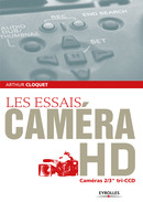 Les essais caméra HD De Arthur Cloquet - Eyrolles
