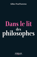 Dans le lit des philosophes De Gilles Prod'homme - Eyrolles
