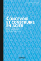 Concevoir et construire en acier De Bertrand Lemoine et Marc Landowski - Eyrolles