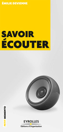 Savoir écouter De Emilie Devienne - Editions d'Organisation