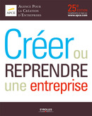 Créer ou reprendre une entreprise De  APCE - Editions d'Organisation