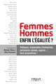 Femmes-hommes : enfin l'égalité ? De Gilles Pennequin et Natalie Pilhes - Eyrolles