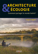 Architecture et écologie De Grégoire Bignier - Eyrolles