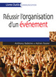 Réussir l'organisation d'un événement De Anthony Babkine et Adrien Rosier - Editions d'Organisation