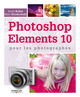 Photoshop Elements 10 pour les photographes De Scott Kelby et Matt Kloskowski - Eyrolles