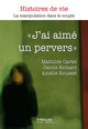 J'ai aimé un pervers De Mathilde Cartel, Carole Richard et Amélie Rousset - Eyrolles