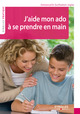J'aide mon ado à se prendre en main De Emmanuelle Guilhamon-Juglar - Eyrolles