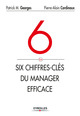 Les 6 chiffres-clés du manager efficace De Patrick M. Georges et Pierre-Alain Cardinaux - Eyrolles