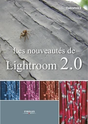 Les nouveautés de Lightroom 2.0