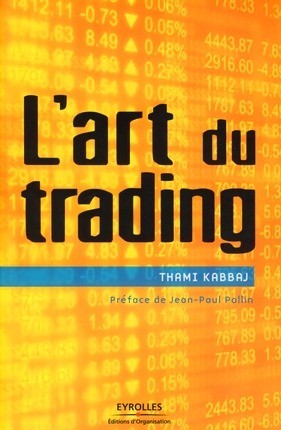 L'art du trading - Thami Kabbaj - Editions d'Organisation
