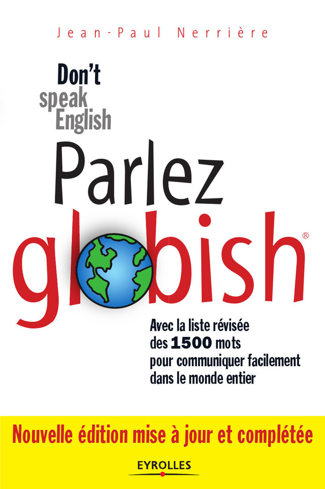 Parler globish ! - Jean-Paul Nerrière - Eyrolles