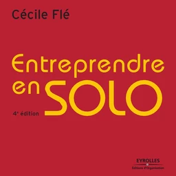 Entreprendre en solo