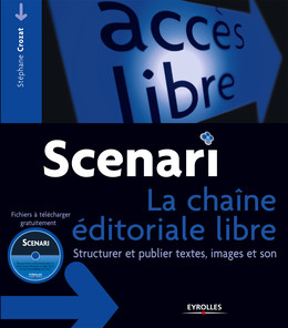 Scenari - La chaîne éditoriale libre - Stéphane Crozat - Eyrolles