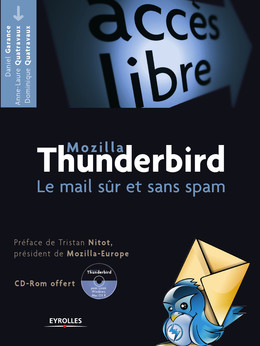Mozilla Thunderbird - Daniel Garance, Anne-Laure Quatravaux, Dominique Quatravaux - Eyrolles