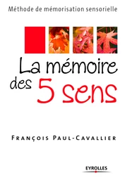 La mémoire des 5 sens