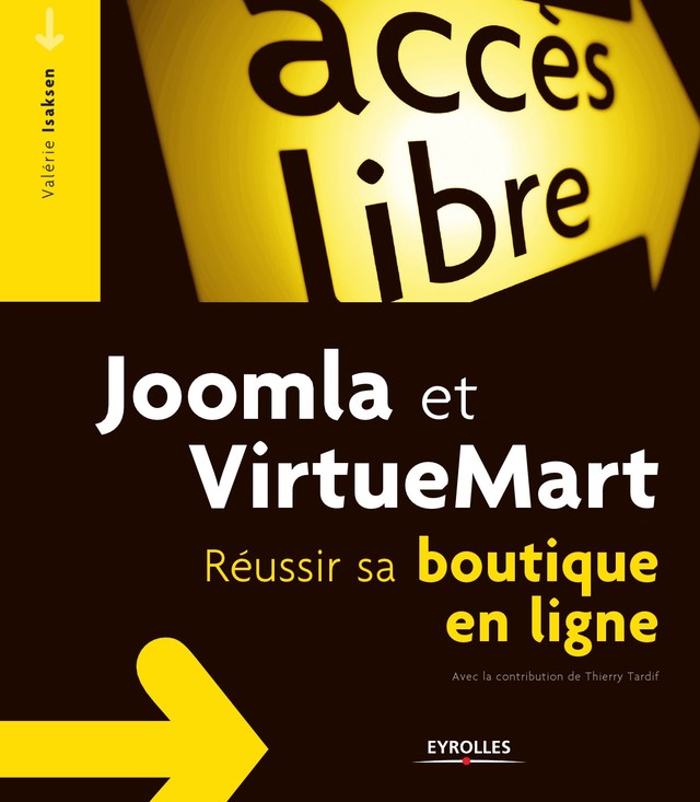 Joomla et VirtueMart - Valérie Isaksen, Thierry Tardif - Editions Eyrolles