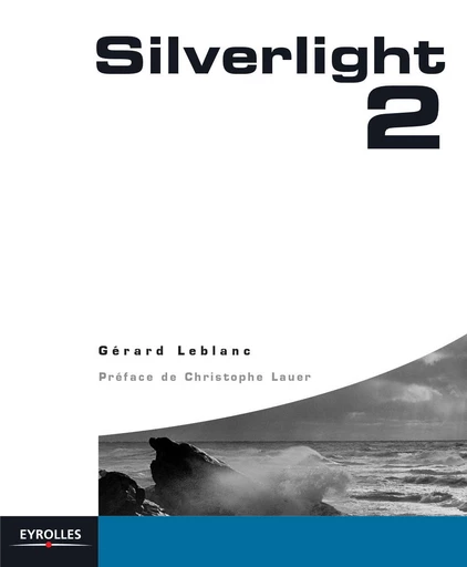 Silverlight 2 - Gerard Leblanc - Eyrolles