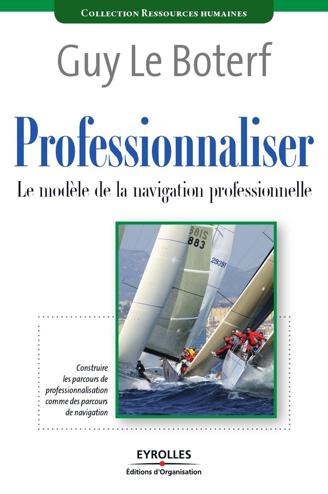 Professionnaliser - Guy Le Boterf - Editions d'Organisation