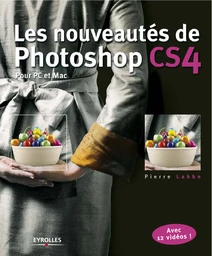 Les nouveautés de Photoshop CS4 pour PC et Mac