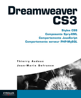 Dreamweaver CS3 - Thierry Audoux, Jean-Marie Defrance - Eyrolles