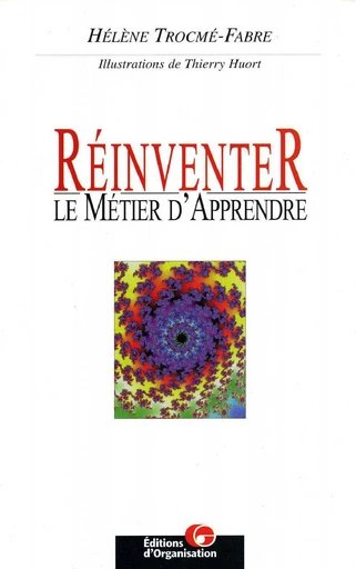 Réinventer le métier d'apprendre - Hélène Trocme-Fabre - Eyrolles