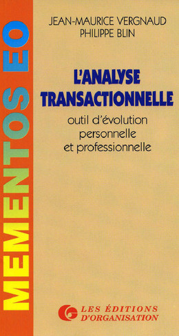 L'analyse transactionnelle - Jean-Maurice Vergnaud, P. Blin - Eyrolles