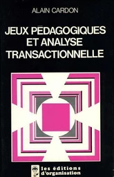 Jeux pédagogiques et analyse transactionnelle