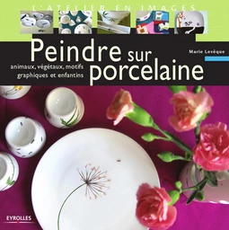 Peindre sur porcelaine