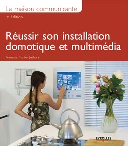 La maison communicante - François-Xavier Jeuland - Editions Eyrolles