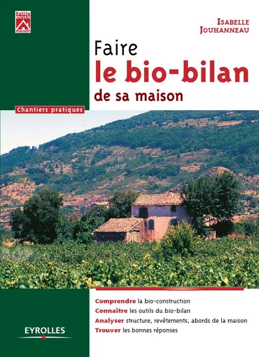 Faire le bio-bilan de sa maison - Isabelle Jouhanneau - Eyrolles