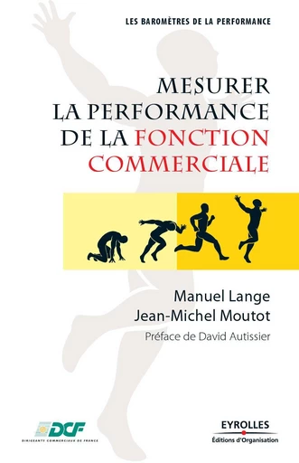 Mesurer la performance de la fonction commerciale - Manuel Lange, Jean-Michel Moutot - Eyrolles