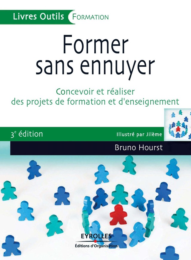 Former sans ennuyer - Bruno Hourst - Editions d'Organisation
