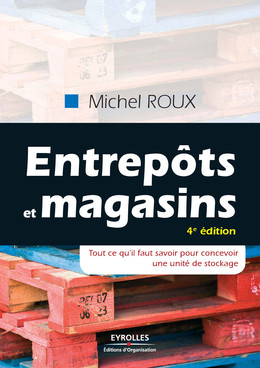 Entrepôts et magasins - Michel Roux - Eyrolles